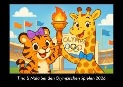 Cover-Bild zum Titel 'Tina & Nala bei den Olympischen Spielen 2026 Fotokalender DIN A3' von 'Kevin Heber, Tobias Schmitt'