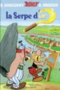 Cover-Bild zum Titel 'Asterix Französische Ausgabe 02. La serpe d'or' von 'Rene Goscinny, Albert Uderzo'