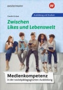 Cover-Bild zum Titel 'Medienkompetenz in der sozialpädagogischen Ausbildung. Schulbuch' von 'Andreas Cieslik-Eichert'