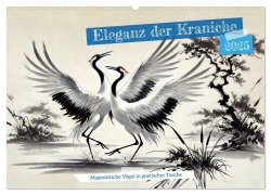 Eleganz der Kraniche - Majestätische Vögel in poetischer Tusche (Wandkalender 2025 DIN A2 quer), CALVENDO Monatskalender - Anja Frost