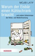 Cover-Bild zum Titel 'Warum der Eisbär einen Kühlschrank braucht' von 'Mojib Latif'