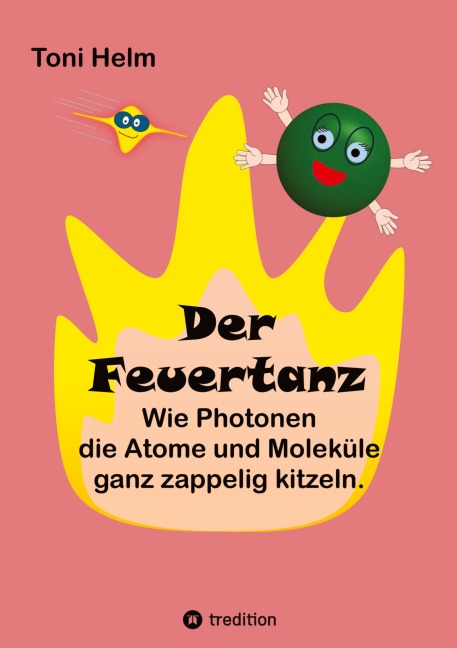 Der Feuertanz (Kinderbuch für Erst- und Vorleser) - Toni Helm