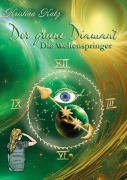 Cover-Bild zum Titel 'Der grüne Diamant' von 'Kristina Katz'
