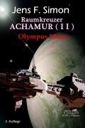 Cover-Bild zum Titel 'Olympus Mons (Raumkreuzer ACHAMUR 2)' von 'Jens F. Simon'