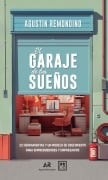 El garaje de tus sueños - Agustín Remondino