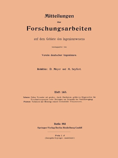 Mitteilungen über Forschungsarbeiten auf dem Gebiete des Ingenieurwesens - Kurt Schoene, Alfred Petersen