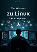 Cover-Bild zum Titel 'Von Windows zu Linux in 12 Kapiteln' von 'Christin Löhner'