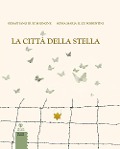 Cover-Bild zum Titel 'La città della stella' von 'Sebastiano Ruiz-Mignone, Sonia Maria Luce Possentini'