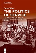 Cover-Bild zum Titel 'The Politics of Service' von 'Daniel Maul'