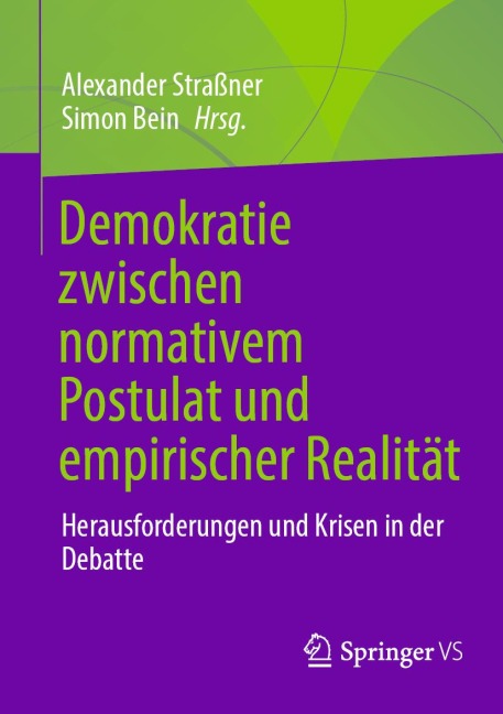 Demokratie zwischen normativem Postulat und empirischer Realität - 