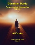Cover-Bild zum Titel 'Günahtan Durdu: Tanri'nin Iradesini Yapmak Için Yasamak (Hristiyan Yasami Serisi, #3)' von 'Al Danks'