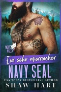 Cover-Bild zum Titel 'Ein sehr mürrischer Navy SEAL (Wolf Valley: Grumps, #10)' von 'Shaw Hart'