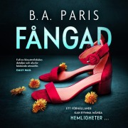 Cover-Bild zum Titel 'Fångad' von 'B. A. Paris'