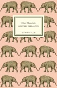 Cover-Bild zum Titel 'Goethes Elefanten' von 'Oliver Matuschek'