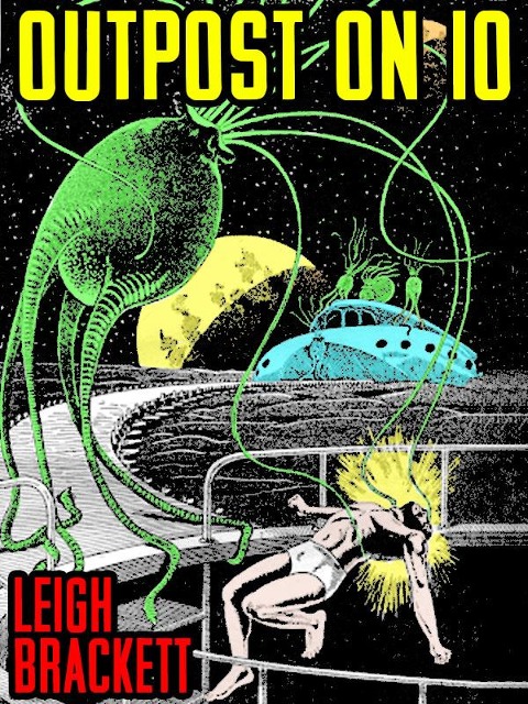 Outpost on Io - Leigh Brackett