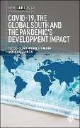 COVID-19, the Global South and the Pandemic's Development Impact - 