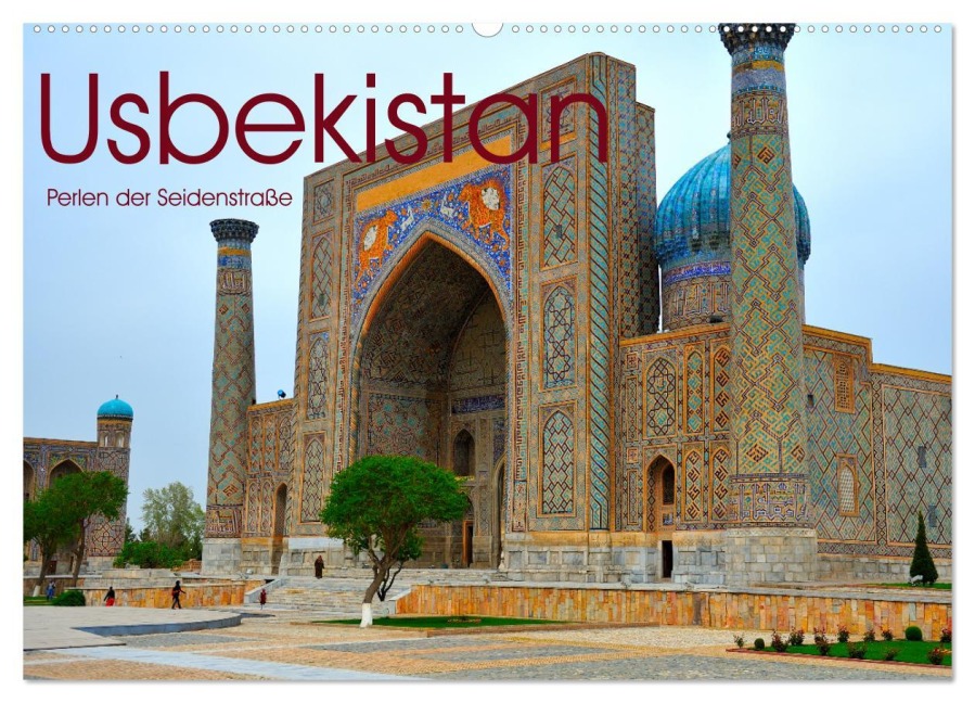 Usbekistan, Perlen der Seidenstraße (Wandkalender 2026 DIN A2 quer), CALVENDO Monatskalender - Ralf Mock