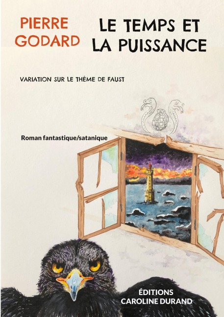 Le temps et la puissance - Pierre Godard