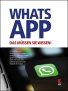 Cover-Bild zum Titel 'WhatsApp. Das müssen Sie wissen!' von 'Steffen Haubner'