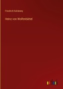 Cover-Bild zum Titel 'Heinz von Wolfenbüttel' von 'Friedrich Koldewey'