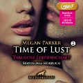 Time of Lust | Band 2 | Tabulose Leidenschaft | Erotik Audio Story | Erotisches Hörbuch MP3CD - Megan Parker
