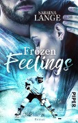 Cover-Bild zum Titel 'Frozen Feelings - Wenn dein Herz zerbricht' von 'Sabrina Lange'