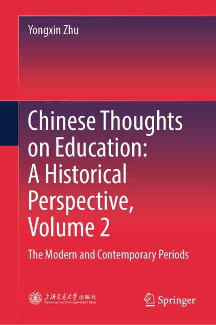 Chinese Thoughts on Education: A Historical Perspective, Volume 2 - Yongxin Zhu