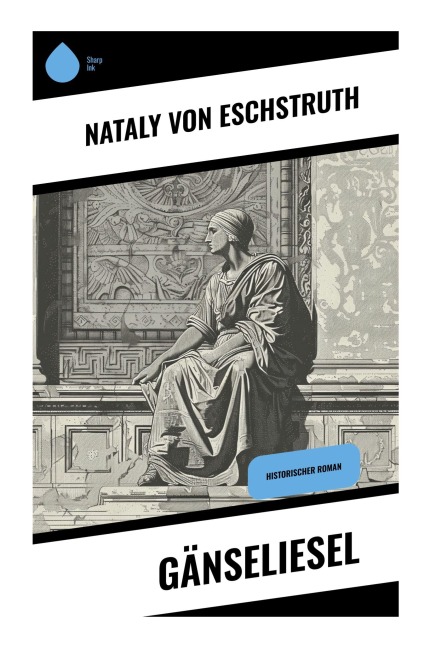 Gänseliesel - Nataly Von Eschstruth