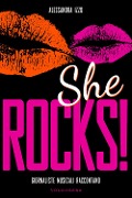Cover-Bild zum Titel 'She rocks! Giornaliste musicali raccontano' von 'Alessandra Izzo'