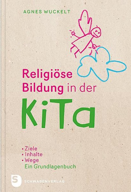 Religiöse Bildung in der KiTa - Agnes Wuckelt