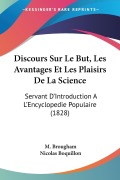 Cover-Bild zum Titel 'Discours Sur Le But, Les Avantages Et Les Plaisirs De La Science' von 'M. Brougham'