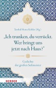 Cover-Bild zum Titel '"Ich trunken, du verrückt. Wer bringt uns jetzt nach Haus?"' von ''