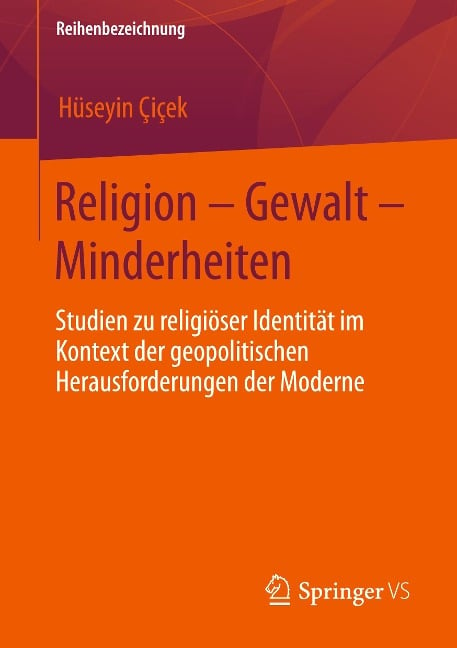 Religion ¿ Gewalt ¿ Minderheiten - Hüseyin Çiçek