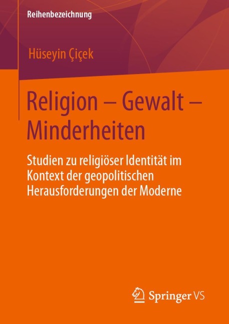 Religion - Gewalt - Minderheiten - Hüseyin Çiçek