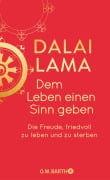 Cover-Bild zum Titel 'Dem Leben einen Sinn geben' von 'Dalai Lama'
