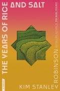 Cover-Bild zum Titel 'The Years of Rice and Salt' von 'Kim Stanley Robinson'