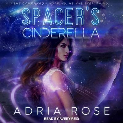 Spacer's Cinderella Lib/E - Adria Rose
