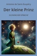 Cover-Bild zum Titel 'Der kleine Prinz: In Einfacher Sprache' von 'Antoine de Saint-Exupéry'