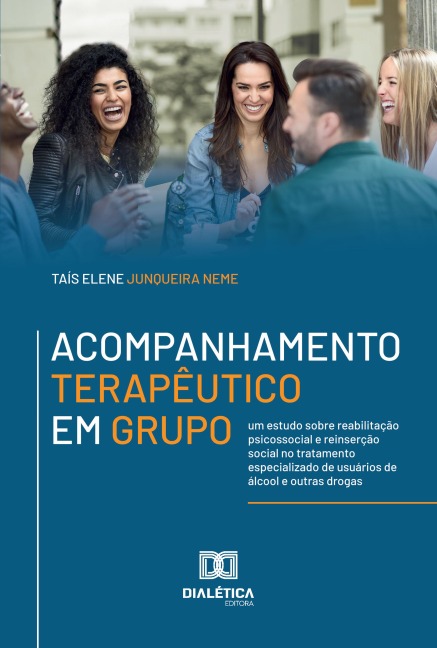 Acompanhamento Terapêutico em Grupo - Taís Elene Junqueira Neme