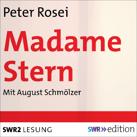 Madame Stern - Peter Rosei