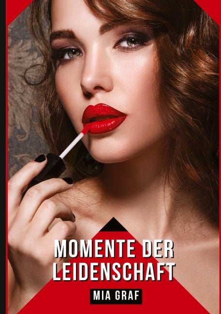 Momente der Leidenschaft - Mia Graf