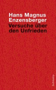 Cover-Bild zum Titel 'Versuche über den Unfrieden' von 'Hans Magnus Enzensberger'