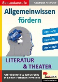 Cover-Bild zum Titel 'Allgemeinwissen fördern LITERATUR & THEATER' von 'Friedhelm Heitmann'