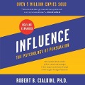 Influence, New and Expanded Lib/E: The Psychology of Persuasion - Robert B. Cialdini