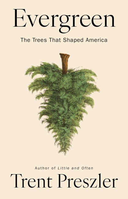 Evergreen - Trent Preszler