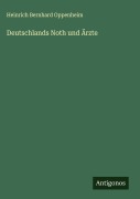 Deutschlands Noth und Ärzte - Heinrich Bernhard Oppenheim