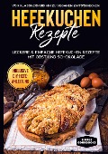 Cover-Bild zum Titel 'Hefekuchen Rezepte: Leckere & einfache Hefekuchen Rezepte mit Obst und Schokolade - Von Klassikern bis hin zu veganen Zimtschnecken - Inklusive DIY-Hefe-Anleitung' von 'Jonas Timpe'