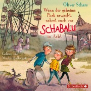 Cover-Bild zum Titel 'Wenn der geheime Park erwacht, nehmt euch vor Schabalu in Acht' von 'Oliver Scherz'