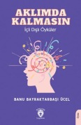 Cover-Bild zum Titel 'Aklimda Kalmasin Icli Disli Öyküler' von 'Banu Bayraktarbasi Ücel'