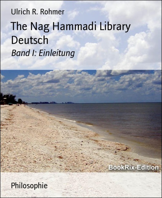 The Nag Hammadi Library Deutsch - Ulrich R. Rohmer